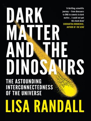 cover image of Dark Matter and the Dinosaurs